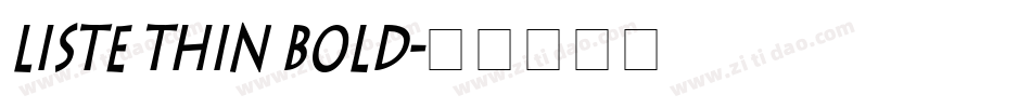 Liste Thin Bold字体转换